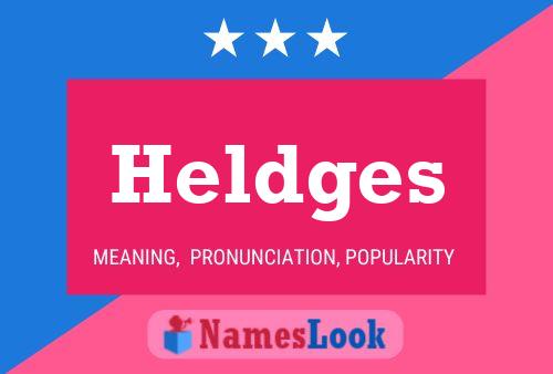 Heldges Name Poster