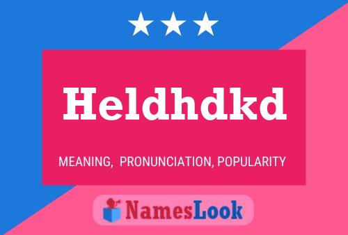 Heldhdkd Name Poster