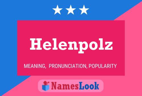 Helenpolz Name Poster