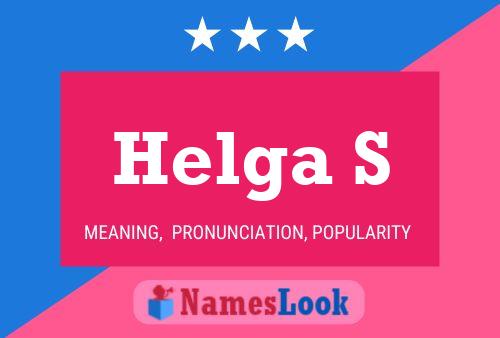 Helga S Name Poster