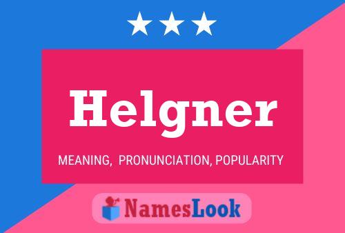 Helgner Name Poster