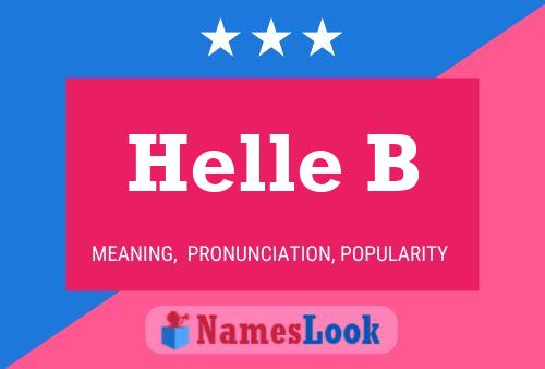 Helle B Name Poster