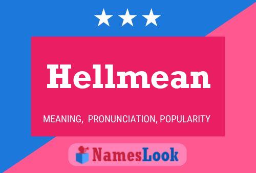 Hellmean Name Poster