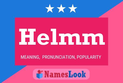 Helmm Name Poster