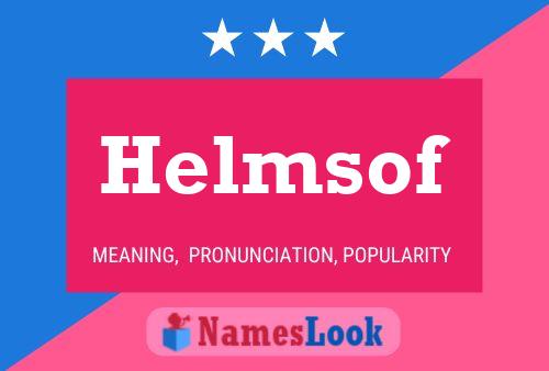 Helmsof Name Poster