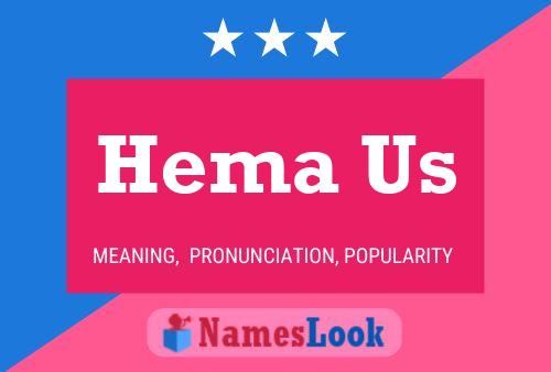 Hema Us Name Poster