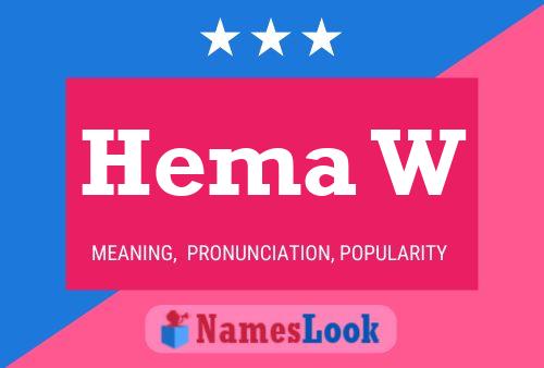 Hema W Name Poster