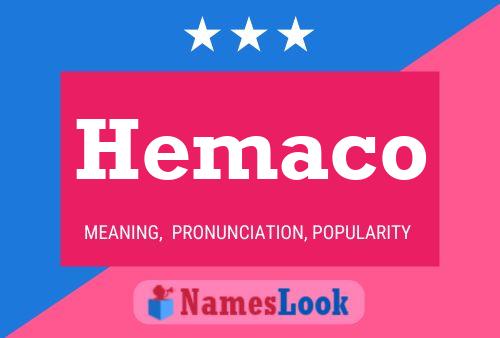 Hemaco Name Poster