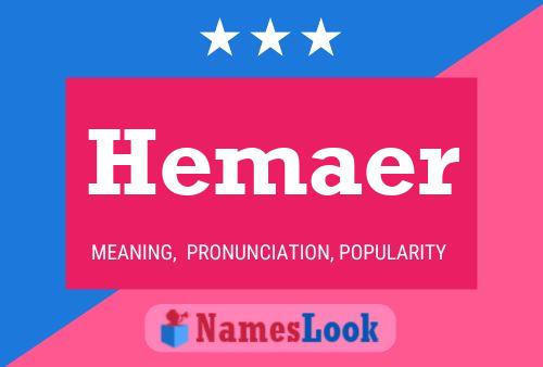 Hemaer Name Poster