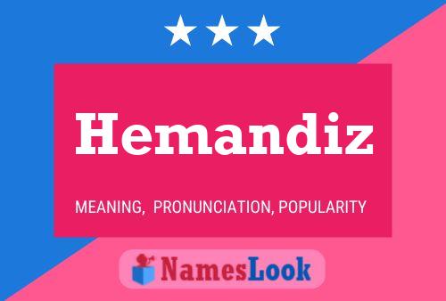 Hemandiz Name Poster