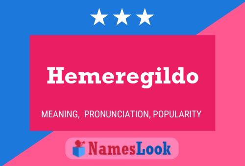 Hemeregildo Name Poster