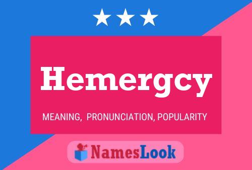 Hemergcy Name Poster