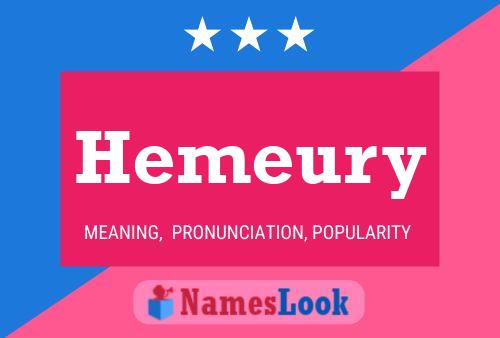 Hemeury Name Poster