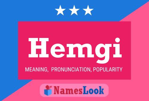 Hemgi Name Poster