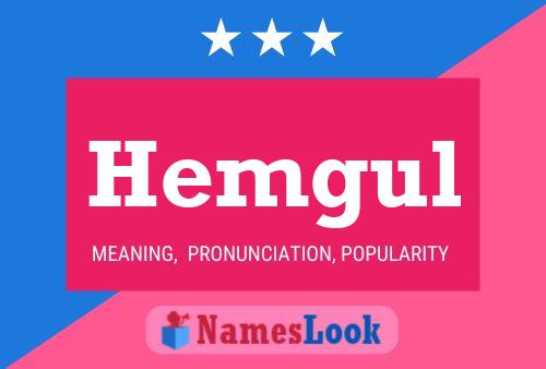 Hemgul Name Poster