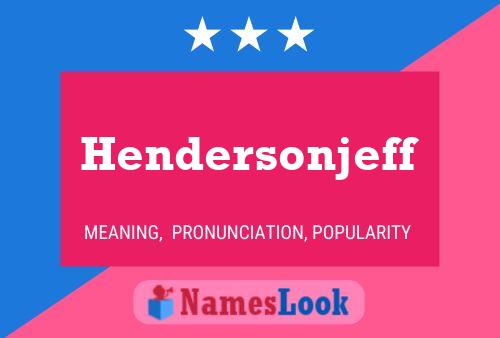 Hendersonjeff Name Poster