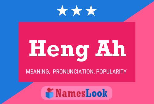 Heng Ah Name Poster