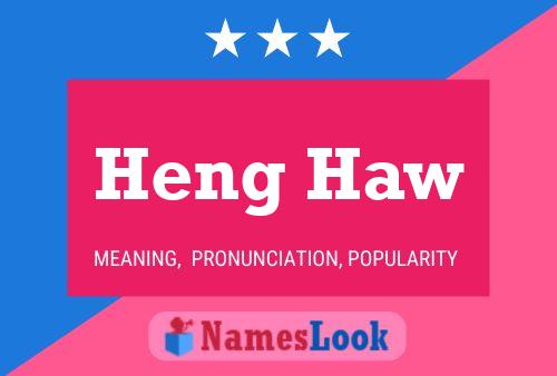 Heng Haw Name Poster