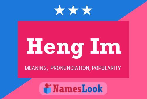 Heng Im Name Poster