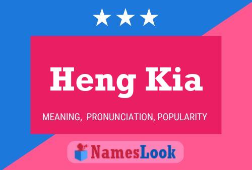 Heng Kia Name Poster