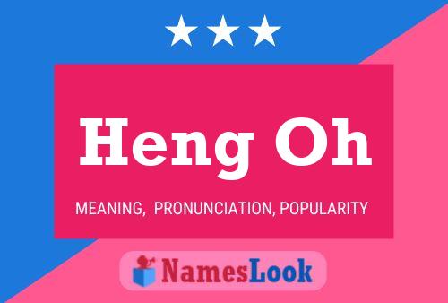 Heng Oh Name Poster