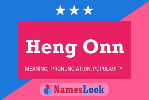 Heng Onn Name Poster