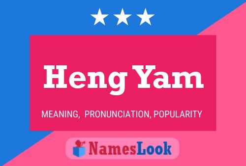 Heng Yam Name Poster