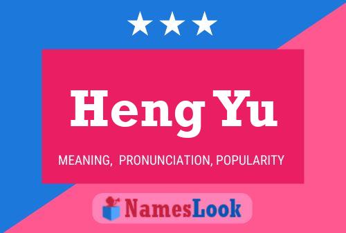 Heng Yu Name Poster