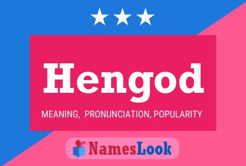 Hengod Name Poster