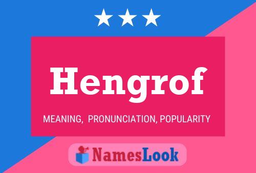 Hengrof Name Poster