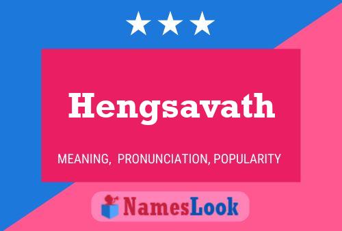 Hengsavath Name Poster