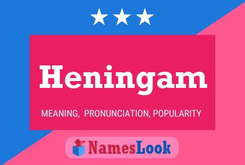 Heningam Name Poster