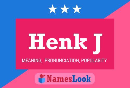 Henk J Name Poster