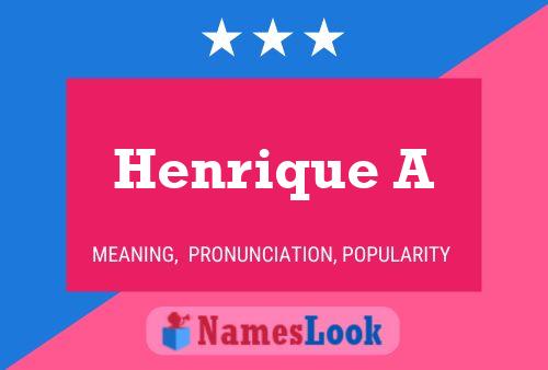 Henrique A Name Poster