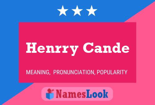 Henrry Cande Name Poster