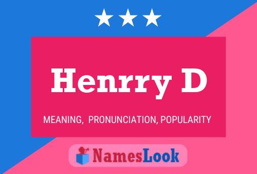 Henrry D Name Poster