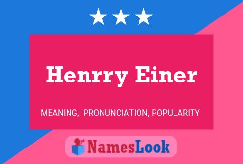 Henrry Einer Name Poster