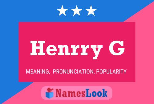 Henrry G Name Poster