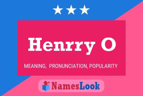 Henrry O Name Poster