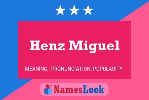 Henz Miguel Name Poster