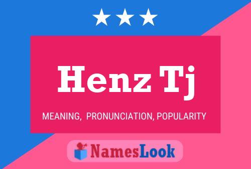 Henz Tj Name Poster