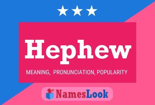 Hephew Name Poster