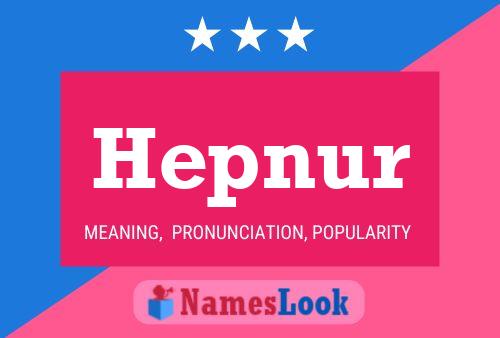 Hepnur Name Poster