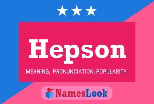 Hepson Name Poster