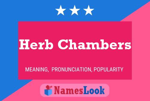 Herb Chambers Name Poster