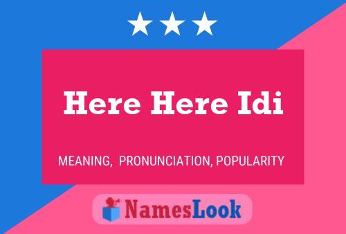 Here Here Idi Name Poster