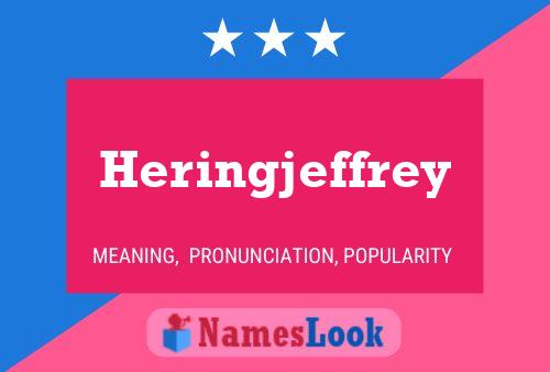 Heringjeffrey Name Poster