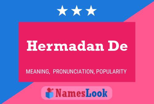 Hermadan De Name Poster