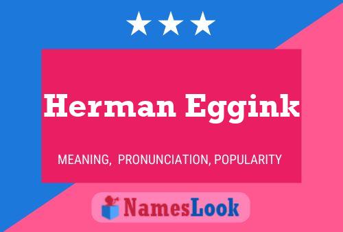 Herman Eggink Name Poster