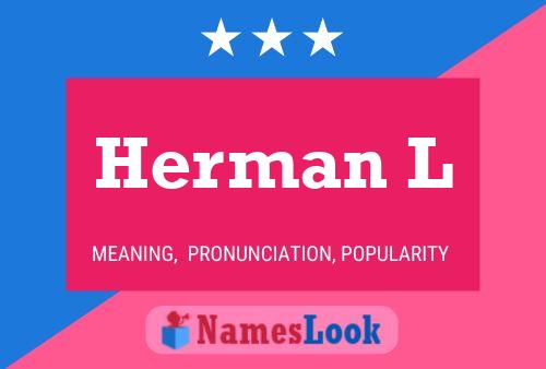 Herman L Name Poster